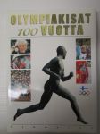 Olympiakisat 100 vuotta