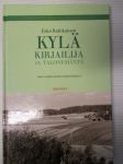 Kyllä kirjailija ja taloemäntä - Muistoja ja muistiinpanoja Helvi Hämäläisestä, Salme Siirrosta ja Somerniemen Härkäojan kylästä, Esko Rahikainen signeeraus 2003