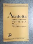 Aterioita menoarvion puitteissa - 2 viikon ruokavalioehdotus