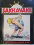 Sakkaväki 1985 nr 1- ...haukkaa raitista ilmaa