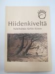 Hiidenkiveltä - Näkökulmia Aleksis Kiveen