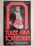 Tulee aika toinenkin. Näyttelijä - rosvopäällikkö Aarne Arjatsalon elämä