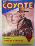 El Coyote nr 67 - Everstin hairahdus