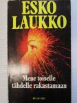 Mene toiselle tähdelle rakastamaan