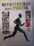 Olympiakisat 100 vuotta