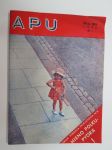 Apu 1940 nr 30, sis. mm. seur. artikkelit; Rintamamiehet kertovat IV, Miten kaksi mahtavaa japanilaista sukua taistelee vallasta (Mitsui), Taika-Jim -sarjakuva, ym.