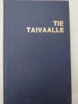 Tie taivaalle - Ilmailu harrastuksena ja ammattina