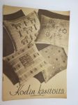 Kodin käsitöitä - Kotiliesi liite 1935 nr 7