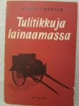 Tulitikkuja lainaamassa