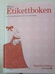 Stora Etikettboken - hyfs, umgängeskonst och ytlig bildning
