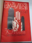 Eräviesti - Viipurin N.M.K.Y:n Toimenpojat 30-vuotis muistojulkaisu 1947 / 40-vuotismuistojulkaisu -historiikkien nahkakantinen yhteissidos
