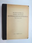 Kertomus Viipurin kaupungin kunnallishallinnosta 1934 - sisältää runsaasti hyvinkin yksityiskohtaista tietoa Viipurin ja sen asukkaitten elämään