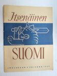 Itsenäinen Suomi 1939 nr 11-12, ilmestynyt 6.12.1939, pääkirjoitus