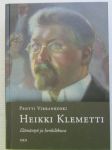 Heikki Klemetti - Elämäntyö ja henkilökuva