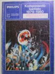 Philips Komponenttiluettelo 1979-1980