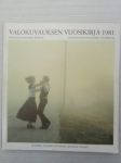 Valokuvauksen vuosikirja 1981 - Finsk fotografisk årsbok