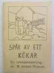 Spår av ett kökar - En urklippssamling av M. Jordes-Friman