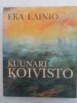Kuunari Koivisto - alias Carmen, Jalaostaja I, Merilokki, Simy - ja sen värikkäät vaiheet