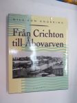 Från Crichton till Åbovarven Anteckningar om Åbovarvens historia -shipyard history