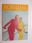 Kotiliesi 1967 nr 4 helmikuu II, ilmestynyt 18.2.1967, sis. mm. seur. artikkelit / kuvat / mainokset; Tokalon ihovoiteet, Sanasol, AEG pesukoneet, Wärtsilä
