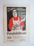 Den välförståndiga Potatisköksan - 261 beprövade potatisrätter av Johanna Holmquist -261 perunasta valmistettua ruokaa -261 potato recipees