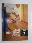 Talon sisustustyöt puusta - Talonrakentajan käsikirja 2