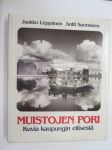 Muistojen Pori. Kuvia kaupungin eilisestä -picture book of Pori