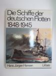 Die Schiffe der deutschen Flotten 1848-1945