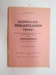 Uusi suomalais-englantilainen tulkki - Käytännöllinen kieliopas matkailijoille, siirtolaisille ja merimiehille ääntämisohjeineen sekä siirtolaisopas Kanadaan