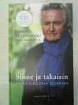 Sinne ja takaisin - matka Euroopan sydämeen