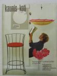 Kaunis Koti 1967 nr 7, sis. mm. seur. artikkelit / kuvat / mainokset; 50 vuotta suomalaisen tekstiilin voimaa Kirsti Ilvessalo - Rut Bryk - Marjatta Metsovaara -