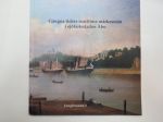 Gångna tiders maritima märkesmän i sjöfartsstaden Åbo - Erik Julin - Allan Staffans - Bertel Forman - Fredrik Stefanus Karlsson - Hans von Rettig - Sven