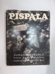 Pispala, Tampereen kaupunginosakirja - valokuvia ja tekstejä - tämä kappale Pispalan pojan Kalle Kaiharin omistuskirjoituksella Yleisurheilun EM 1978 kisojen