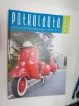 Potkulauta 2008 nr 4 - Suomen Skootteriklubin jäsenlehti -scooter club magazine