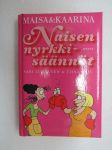 Maisa & Kaarina - Naisen nyrkkisäännöt