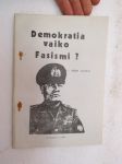 Demokratia vaiko fasismi? - Pekka Siitoin -tuotantoa, harmaakantinen -political propaganda publication / pamphlet