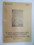 Turun latinankieliset piirtokirjoitukset - latinska inskrifter i Åbo -latin texts found in Turku
