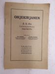 Ohjekirjanen S.O.K:n Leivinjauheen käyttäjille - Ohjeita ruokaleivän, pikkuleipien, kaakkujen y.m. valmistamisessa-baking guide book