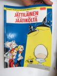 Pikon ja Fantasion seikkailuja 9 - Jättiläinen jäätiköltä -sarjakuva-albumi / comics album