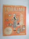 Tuhkimo - Taikalaulu, Työlaulu - Walt Disneyn filmistä -nuotit / notes