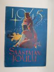 Säästäjän Joulu 1945 (takasivulla Sarjakuva Kurre ja Kirre kuvat Rudolf Koivu, sanat Raul Roine) -christmas issue