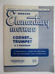 Rubank elementary Method - Cornet or Trumpet course