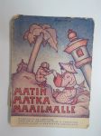 Matin matka maailmalle -sarjakuvakirjan asuun puettua suomalaista lähetystyötä ennen toista maailmansotaa, piirtänyt Hj. Löfving -missionary work before World War II