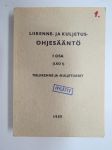Liikenne- ja kuljetusohjesääntö I osa (LKO I) - Tieliikenne ja -kuljetukset 1959 -Finnish army transport manual, road transports