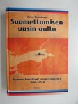 Suomettumisen uusin aalto - Suomen haastavat naapurisuhteet 1990-2010