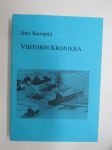 Vihtorin kronikka - tarua ja totta isoisäni elämästä (Vihtori Suonpää, Punkalaidun & Kaarle Ojanen)