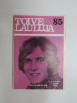 Toivelauluja 85 -popular songs