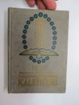 Kansanvalistusseuran Kalenteri 1924, sisältää mm. seur. artikkelit / kuvat / mainokset; Kalenteri, Toripäivät, Metrijärjestelmä, Tietoja postista, Tietoja