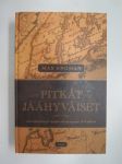 Pitkät jäähyväiset - Suomi Ruotsin ja Venäjän välissä vuoden 1809 jälkeen