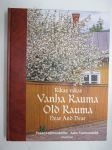 Rikas rakas vanha Rauma - Old Rauma Near and Dear
